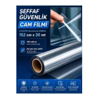 ŞEFAF GÜVENLİK CAM FİLMİ 152X30MT
